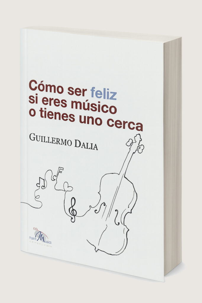 Cómo ser feliz si eres músico o tienes uno cerca